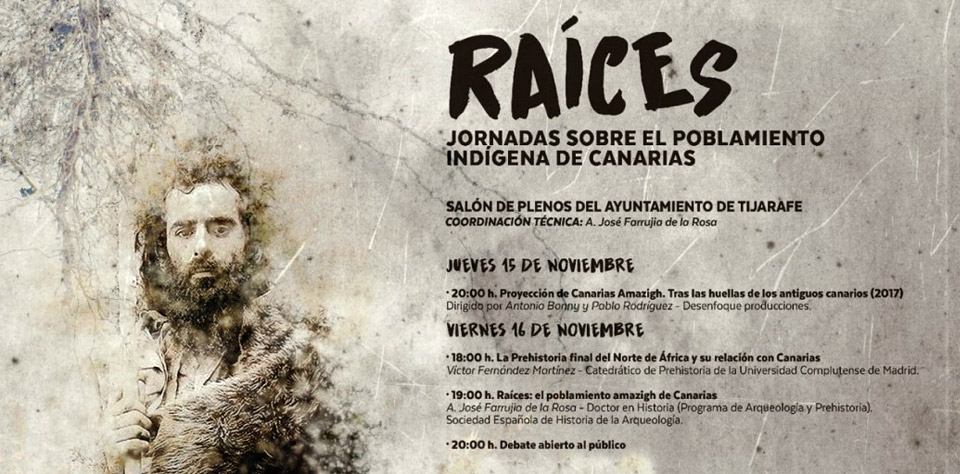 El próximo jueves 15 proyectamos Canarias Amazigh dentro de "Raíces"